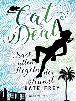 cover image of Cat Deal--Nach allen Regeln der Kunst (Cat Deal, Bd. 2)